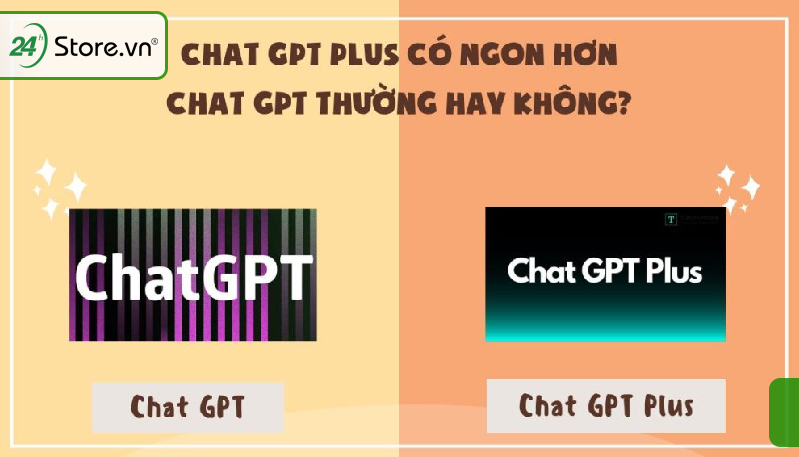 ChatGPT Plus có gì khác so với ChatGPT