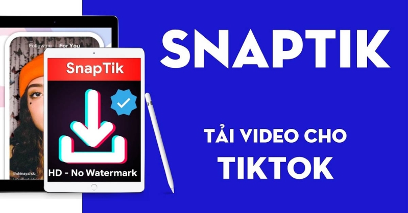 Ứng dụng SnapTik Ứng dụng SnapTik