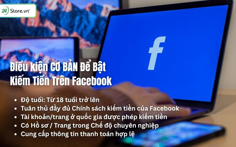 điều kiện bật kiếm tiền trên facebook