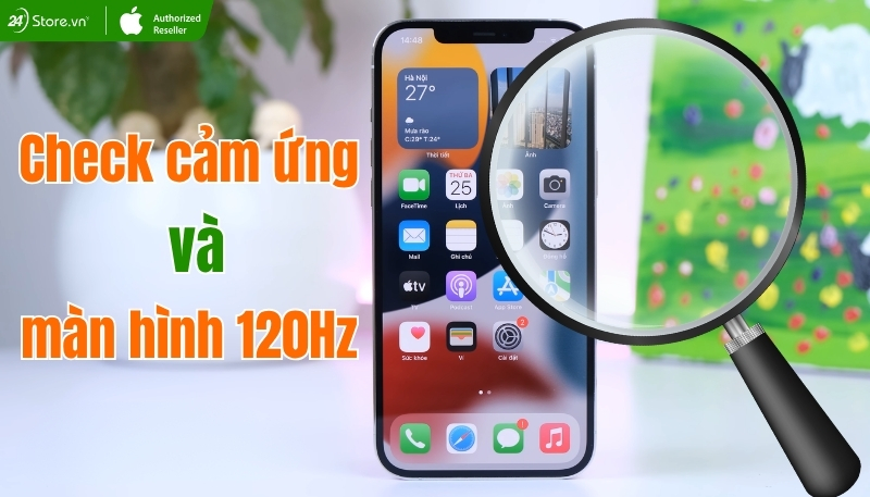Check cảm ứng và màn hình 120Hz