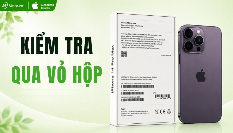 Kiểm tra qua vỏ hộp iPhone 14 Pro Max