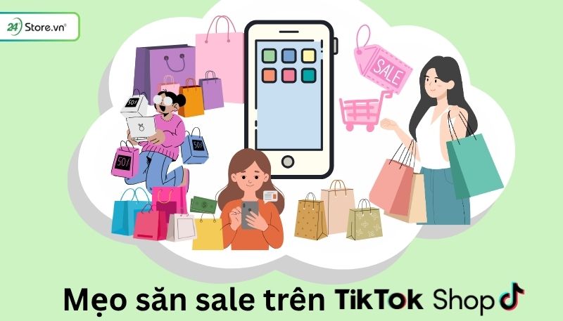 Mẹo săn Flash Sale hiệu quả trên TikTok Shop