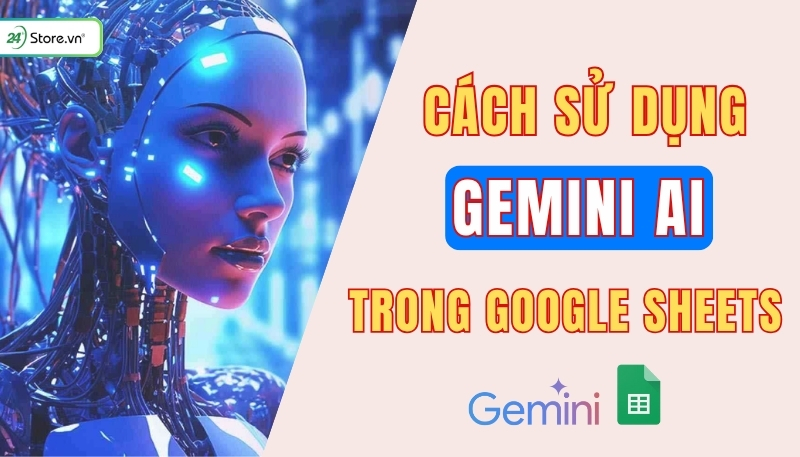 cách sử dụng gemini ai trong google sheets thumb 1