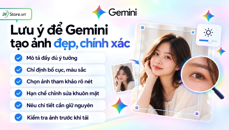 Lưu ý để Gemini tạo ảnh đẹp