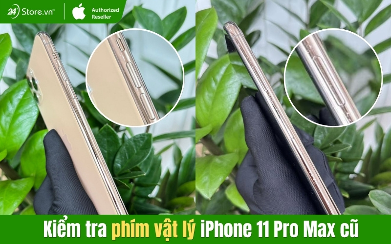 cách test nút vật lý iphone 11 pro max cũ