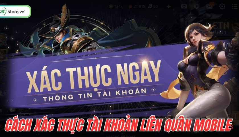 Cách xác thực tài khoản liên quân mobile