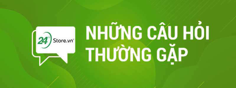 nhung cau hoi thuong gap tai 24hstore