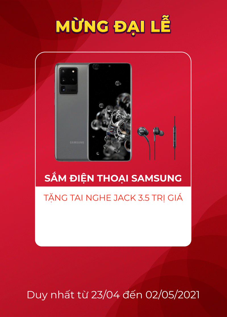 Sắm điện thoại Samsung mừng đại lễ