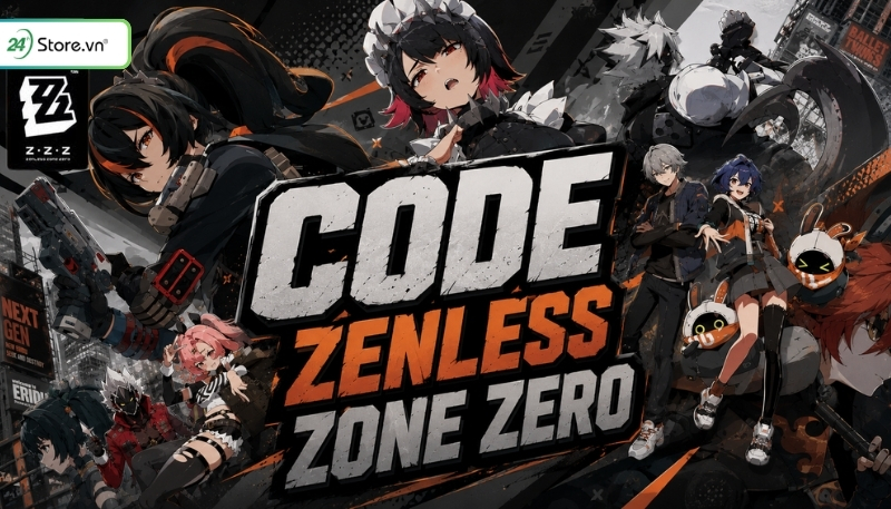 Nhập code Zenless Zone Zero
