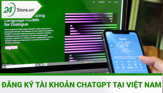 Cách đăng ký tài khoản ChatGPT ở Việt Nam 