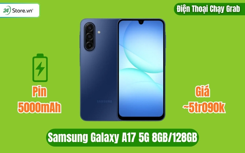 điện thoại chạy grab Samsung Galaxy A17 5G 8GB/128GB