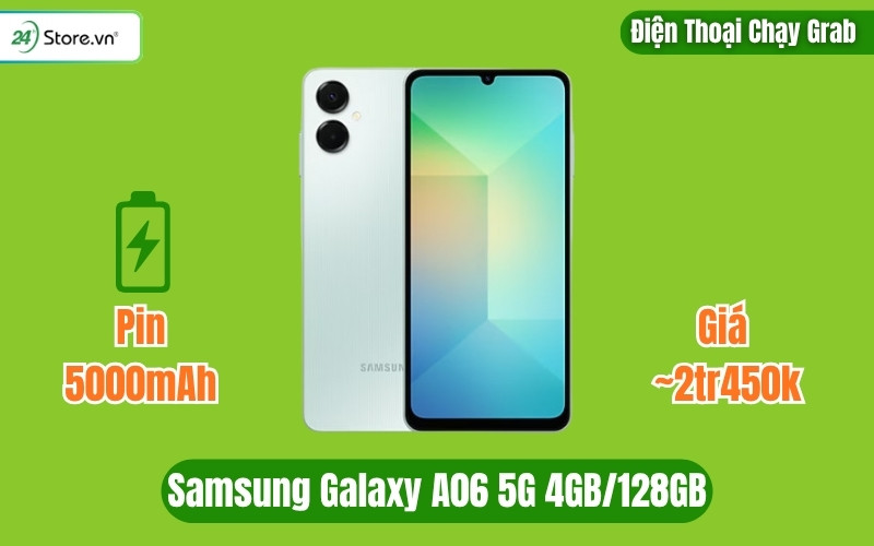 điện thoại chạy grab Samsung Galaxy A06 5G 4GB/128GB