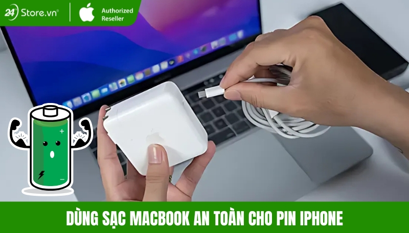 Dùng sạc Macbook cho iPhone có an toàn cho pin không