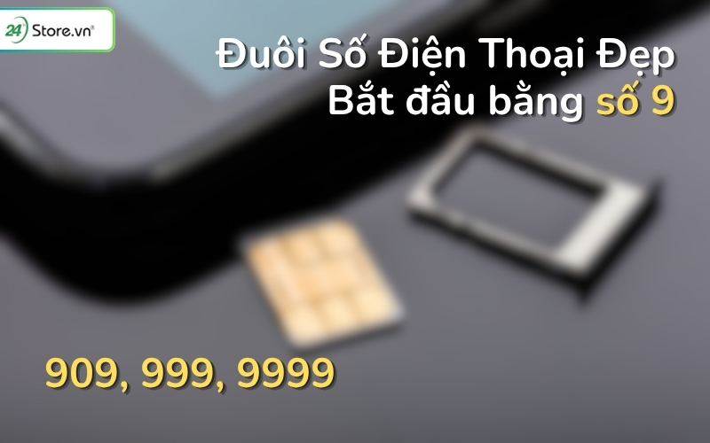 đuôi số điện thoại đẹp bắt đầu bằng số 9