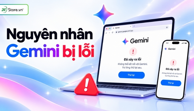 Nguyên nhân Gemini bị lỗi