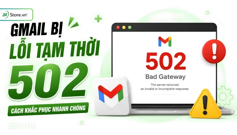 Gmail bị lỗi tạm thời 502