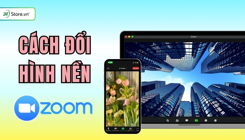 cách đổi background zoom đẹp