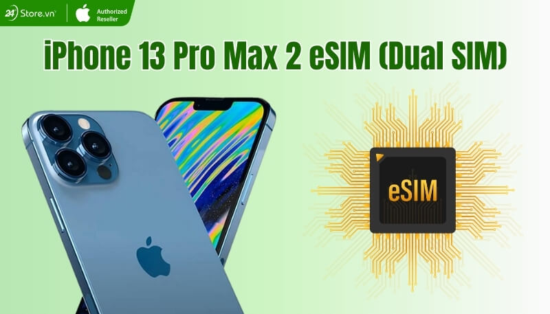 iPhone 13 Pro Max 2 eSIM