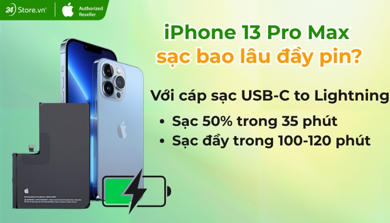 iPhone 13 Pro Max sạc bao lâu thì đầy?