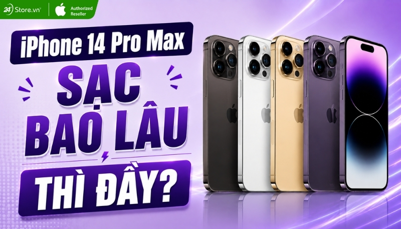 iPhone 14 Pro Max sạc bao lâu thì đầy