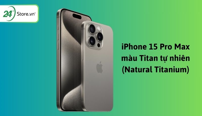 iphone 15 pro max màu titan tự nhiên