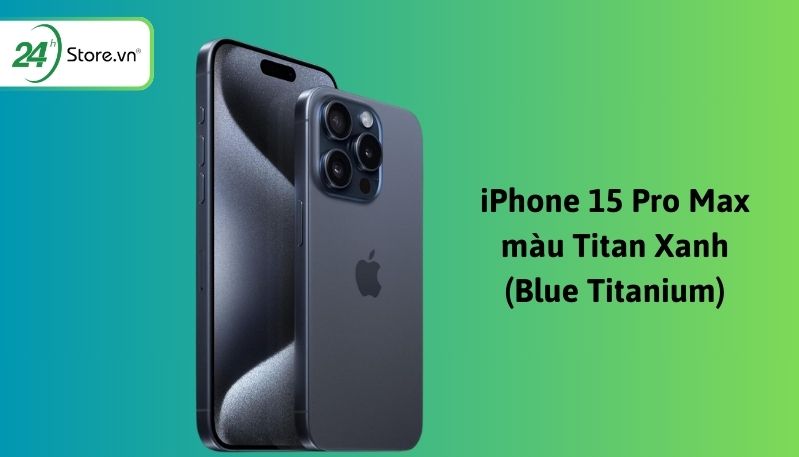 iphone 15 pro max màu titan xanh