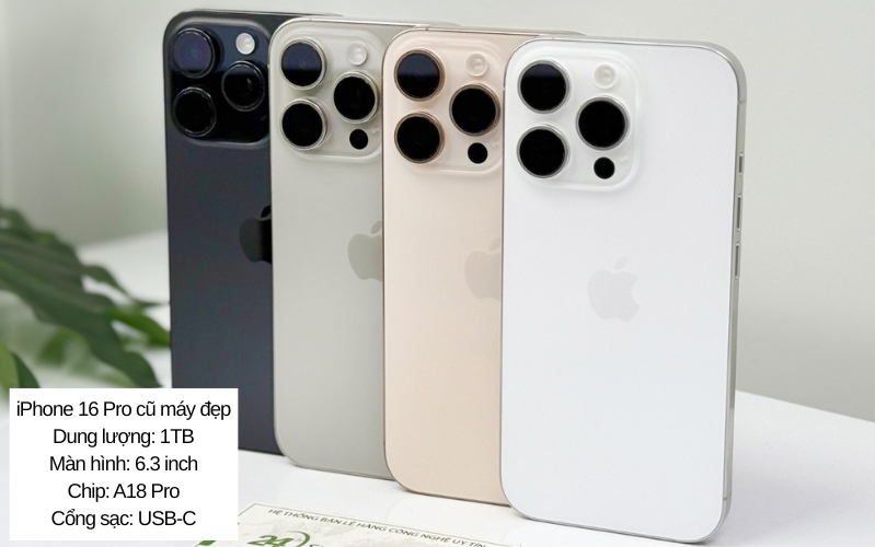 iphone 16 pro 1tb cũ đẹp giá rẻ