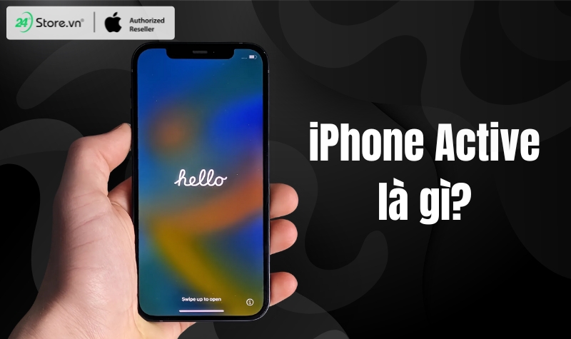 iPhone active là gì