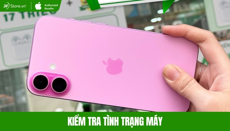 Kiểm tra tình trạng máy iPhone cũ