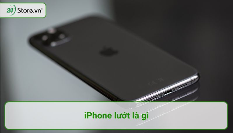 iphone-luot-la-gi