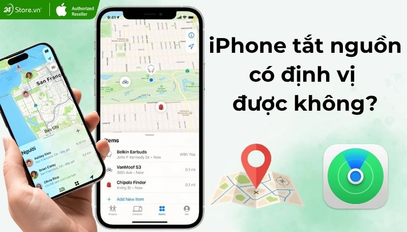iPhone khi bị tắt nguồn có định vị được không