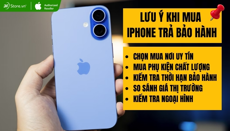 lưu ý khi mua iphone trả bảo hành