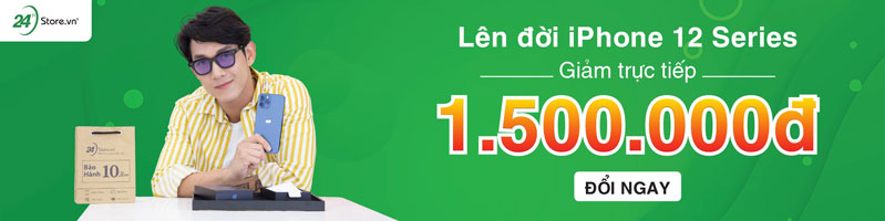 iphone 12 series Lên đời iPhone 12 Series giảm trực tiếp giá máy 1.500.000đ