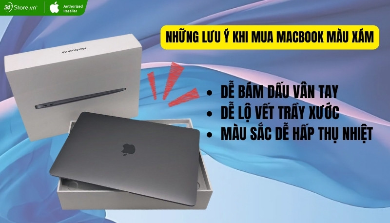 lưu ý khi mua macbook màu xám