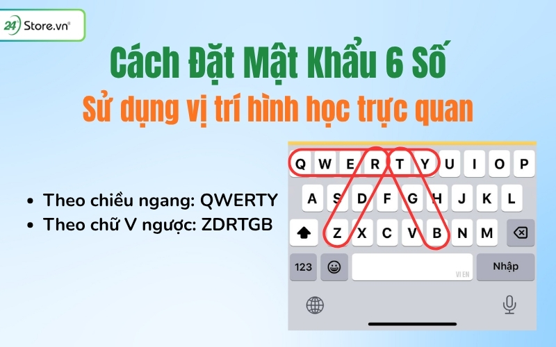 cách đặt mật khẩu 6 ký tự theo vị trí trên bàn phím