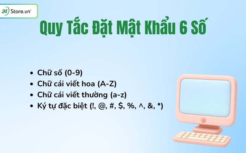quy tắc đặt mật khẩu 6 ký tự