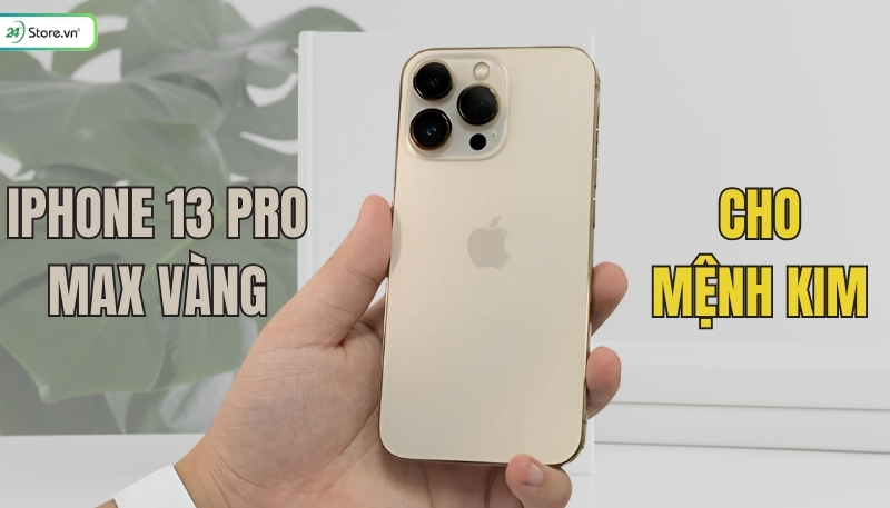 iPhone 13 Pro Max màu vàng mệnh Kim nên mua
