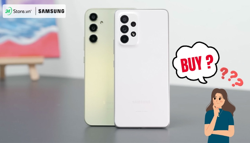 Nên mua Samsung nào tốt