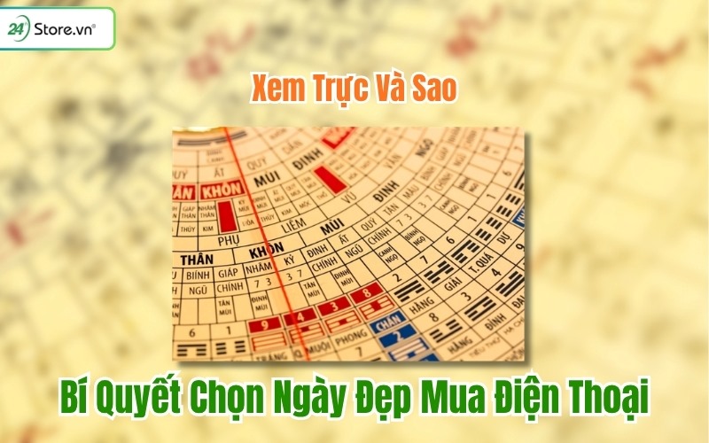 bí quyết chọn trực và sao đẹp để mua điện thoại