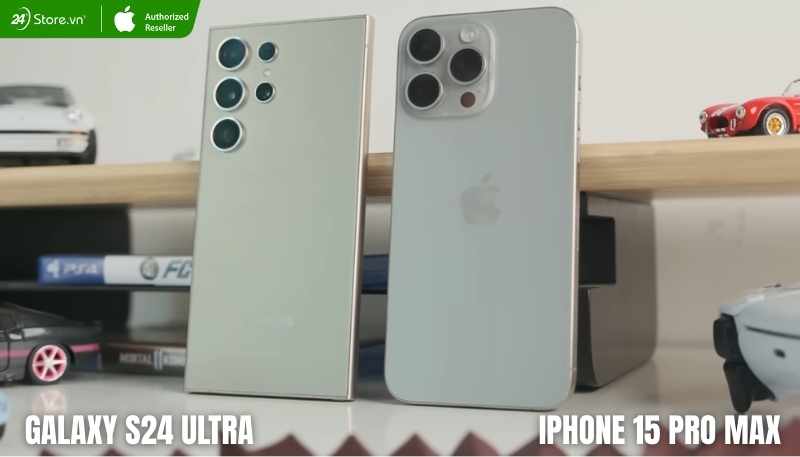 nên mua iphone 15 pro max hay galaxy s24 ultra