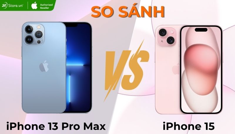 So sánh iPhone 15 và 13 Pro Max về thông số