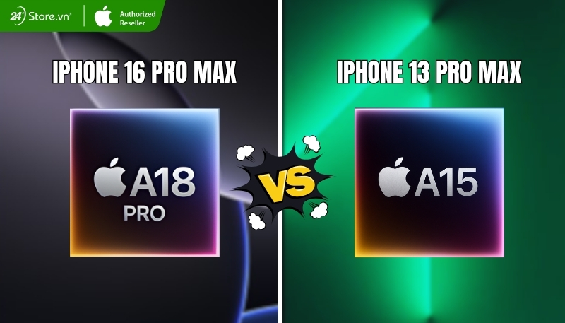 So sánh hiệu năng chip iPhone 16 Pro Max và iPhone 13 Pro Max