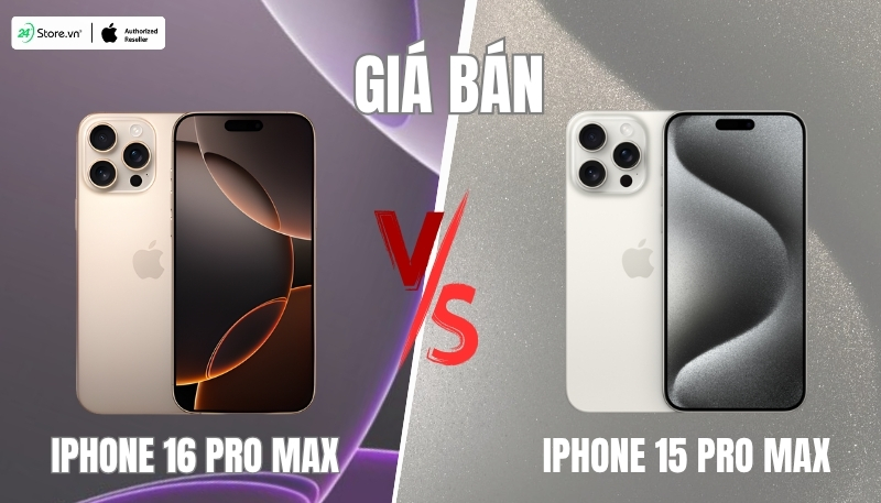 so sánh giá bán iphone 16 pro max và iphone 15 pro max