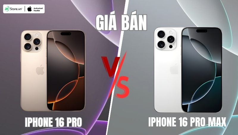 so sánh giá bán iphone 16 pro và iphone 16 pro max