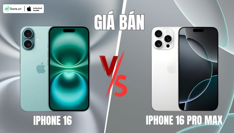 so sánh giá bán iphone 16 và iphone 16 pro max