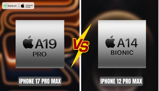 so sánh hiệu năng iPhone 17 Pro Max với iPhone 12 Pro Max