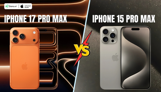 so sánh iphone 17 pro max và iphone 15 pro max chi tiết nhất