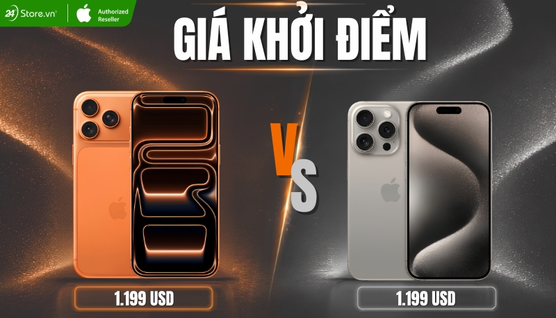 So sánh iPhone 17 Pro Max và iPhone 15 Pro Max về giá bán