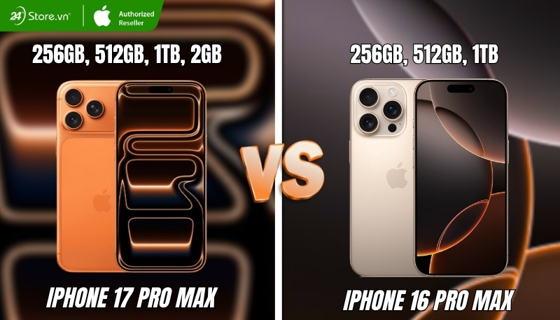 So sánh bộ nhớ iPhone 17 Pro Max giữa iPhone 16 Pro Max