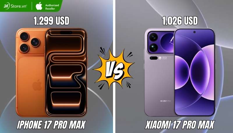 So sánh giá bán iPhone 17 Pro Max và Xiaomi 17 Pro Max